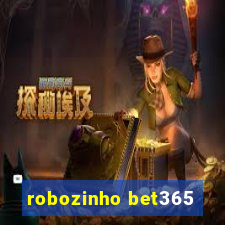 robozinho bet365