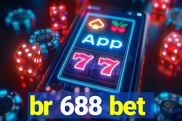 br 688 bet