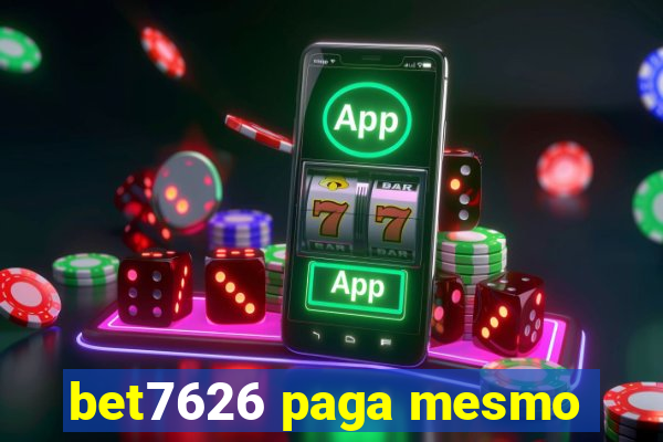 bet7626 paga mesmo