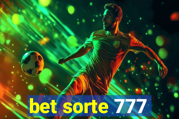 bet sorte 777