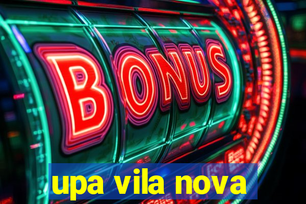 upa vila nova