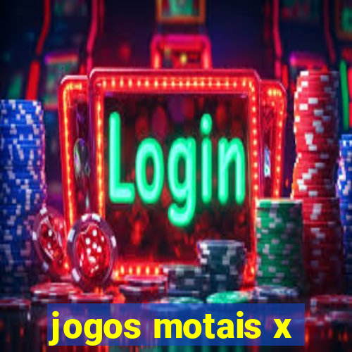 jogos motais x