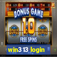 win313 login