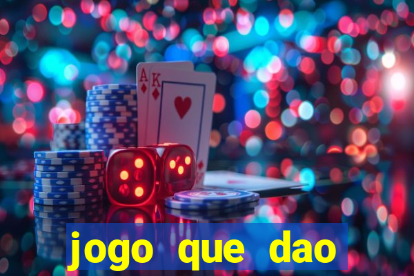 jogo que dao dinheiro de verdade