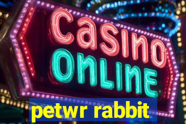 petwr rabbit