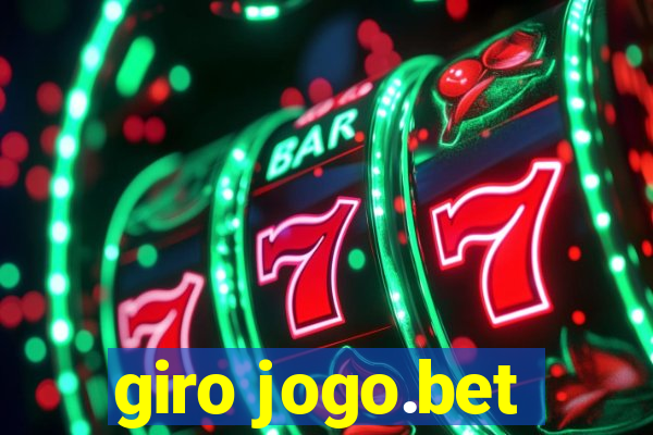 giro jogo.bet