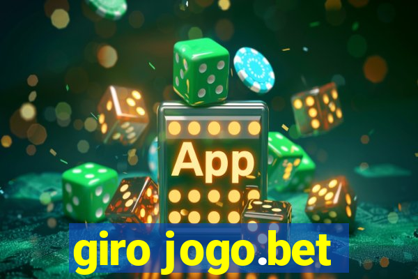 giro jogo.bet