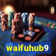 waifuhub9