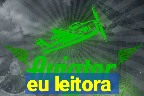 eu leitora