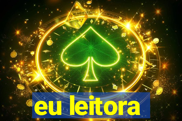 eu leitora