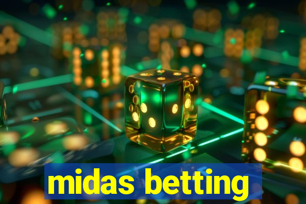 midas betting