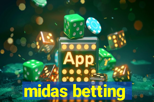 midas betting