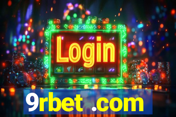 9rbet .com