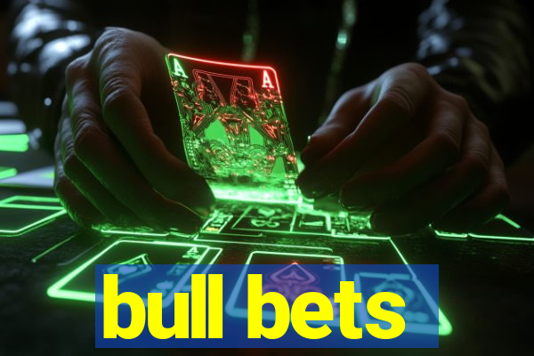 bull bets