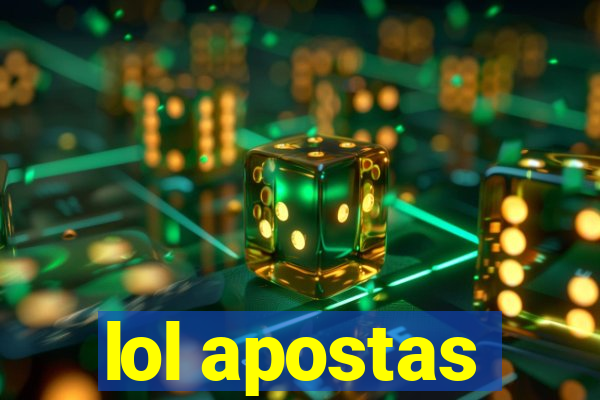 lol apostas