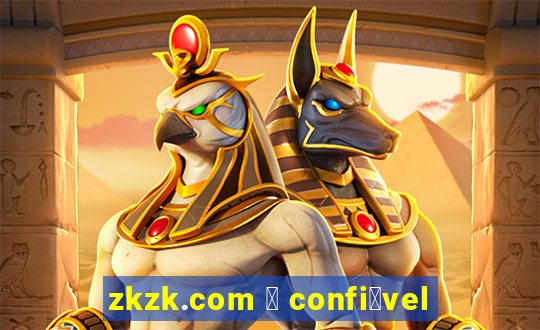 zkzk.com 茅 confi谩vel