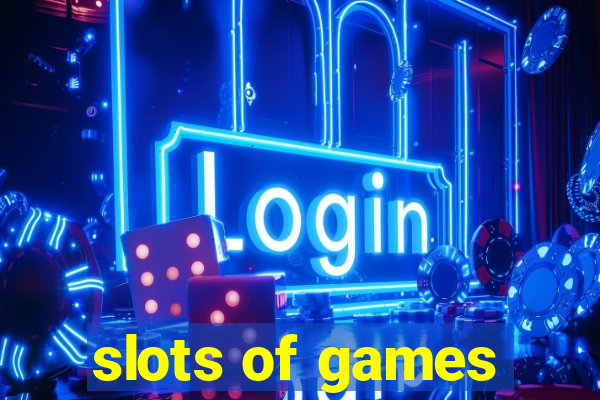 slots of games