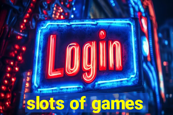 slots of games