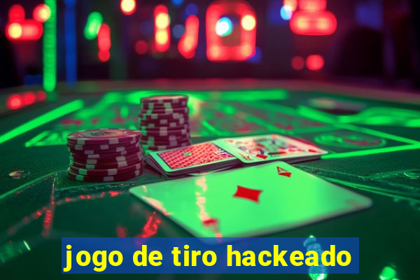 jogo de tiro hackeado