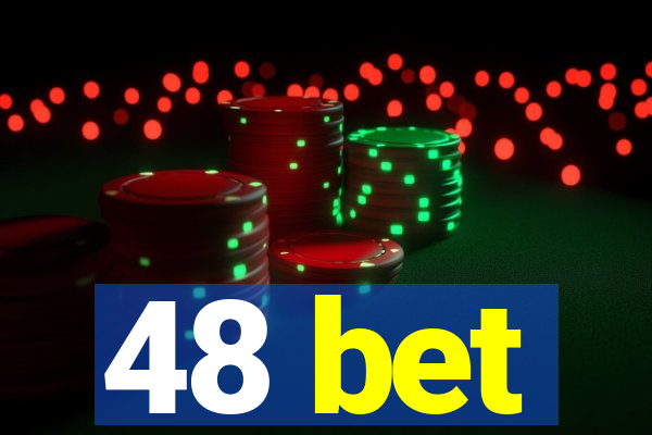 48 bet