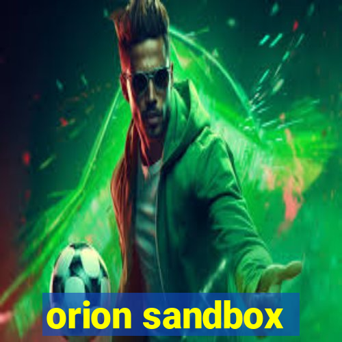 orion sandbox