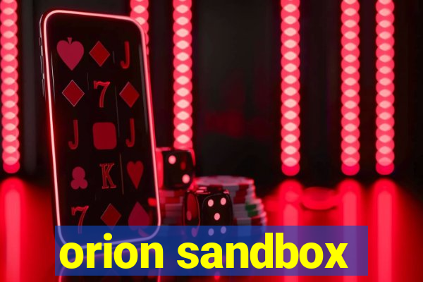 orion sandbox