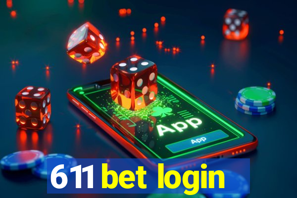 611 bet login