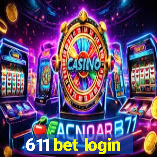 611 bet login