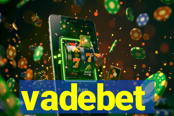 vadebet