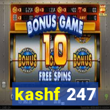 kashf 247