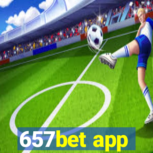 657bet app