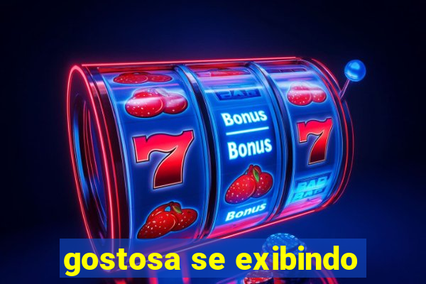 gostosa se exibindo