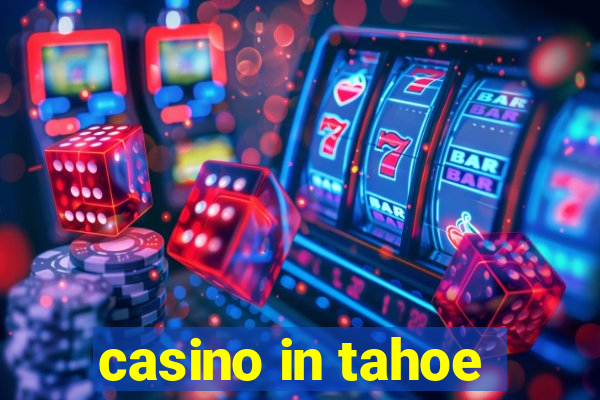 casino in tahoe