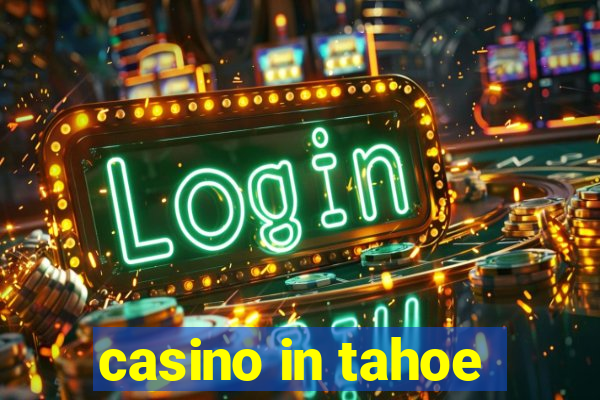 casino in tahoe