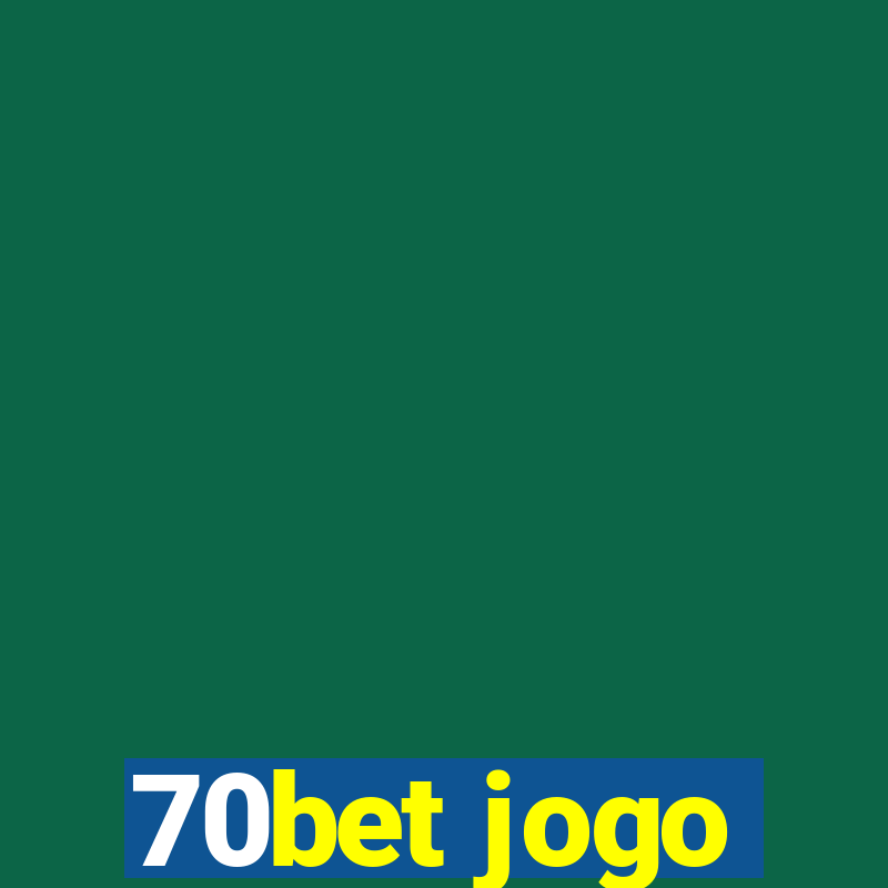 70bet jogo