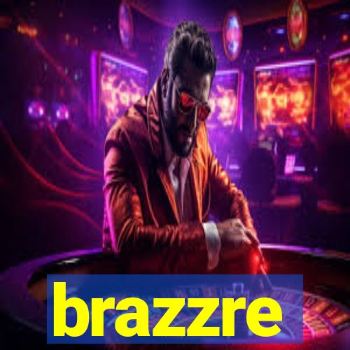 brazzre