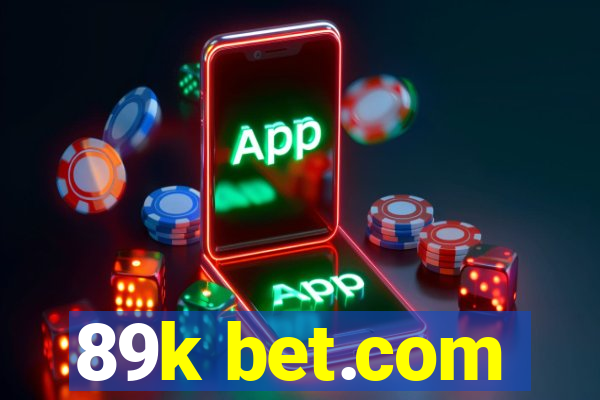 89k bet.com