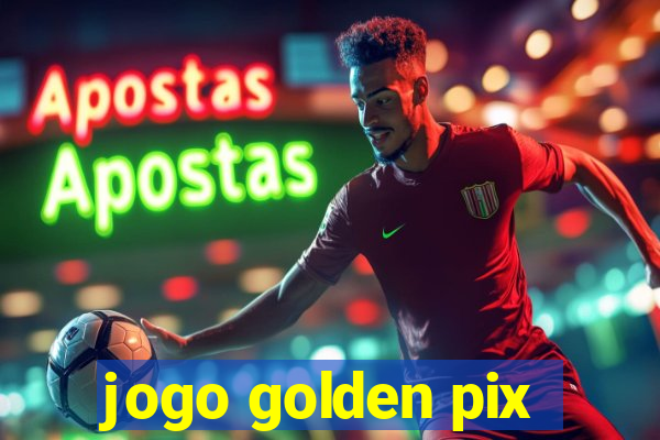 jogo golden pix