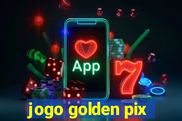 jogo golden pix