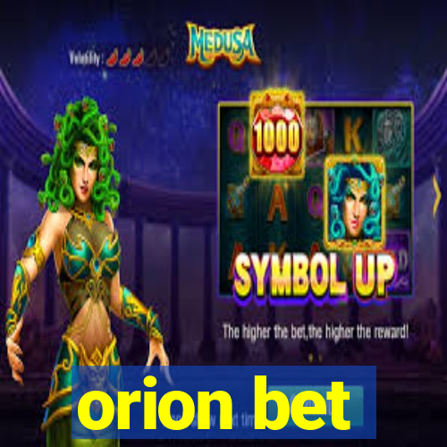 orion bet