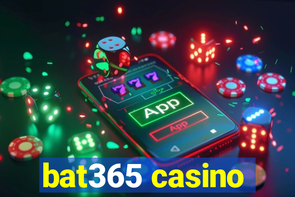 bat365 casino