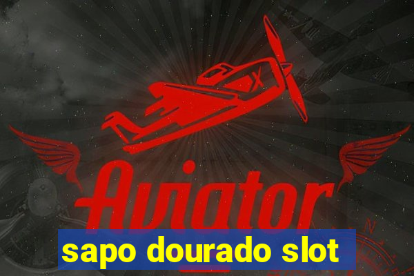 sapo dourado slot