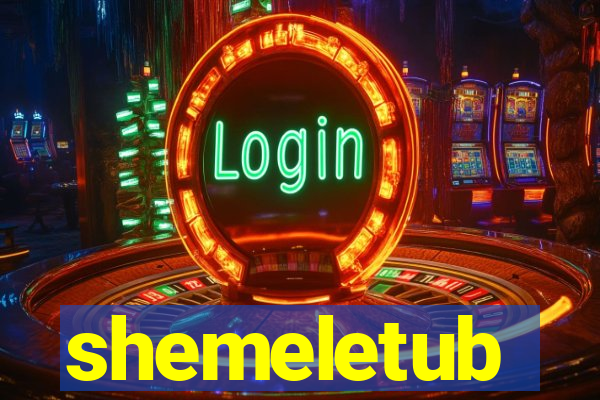 shemeletub