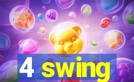 4 swing