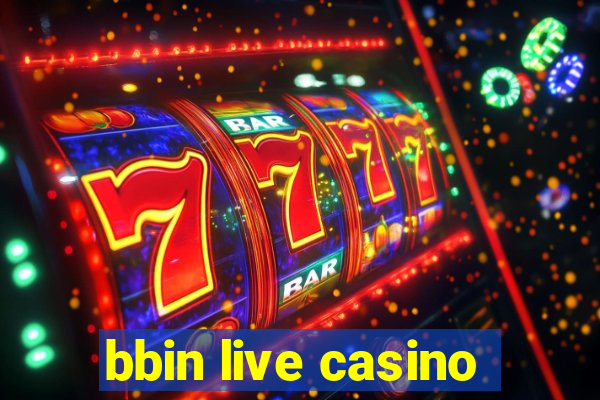 bbin live casino