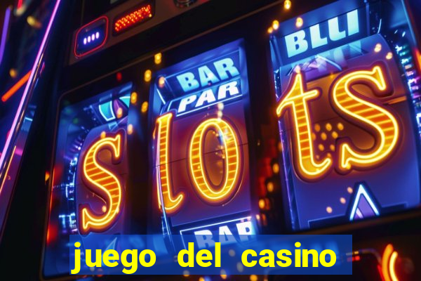 juego del casino la ruleta