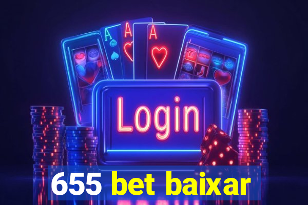 655 bet baixar