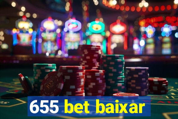 655 bet baixar