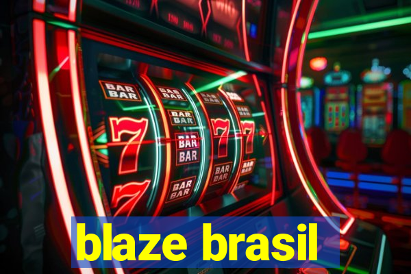 blaze brasil