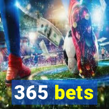 365 bets